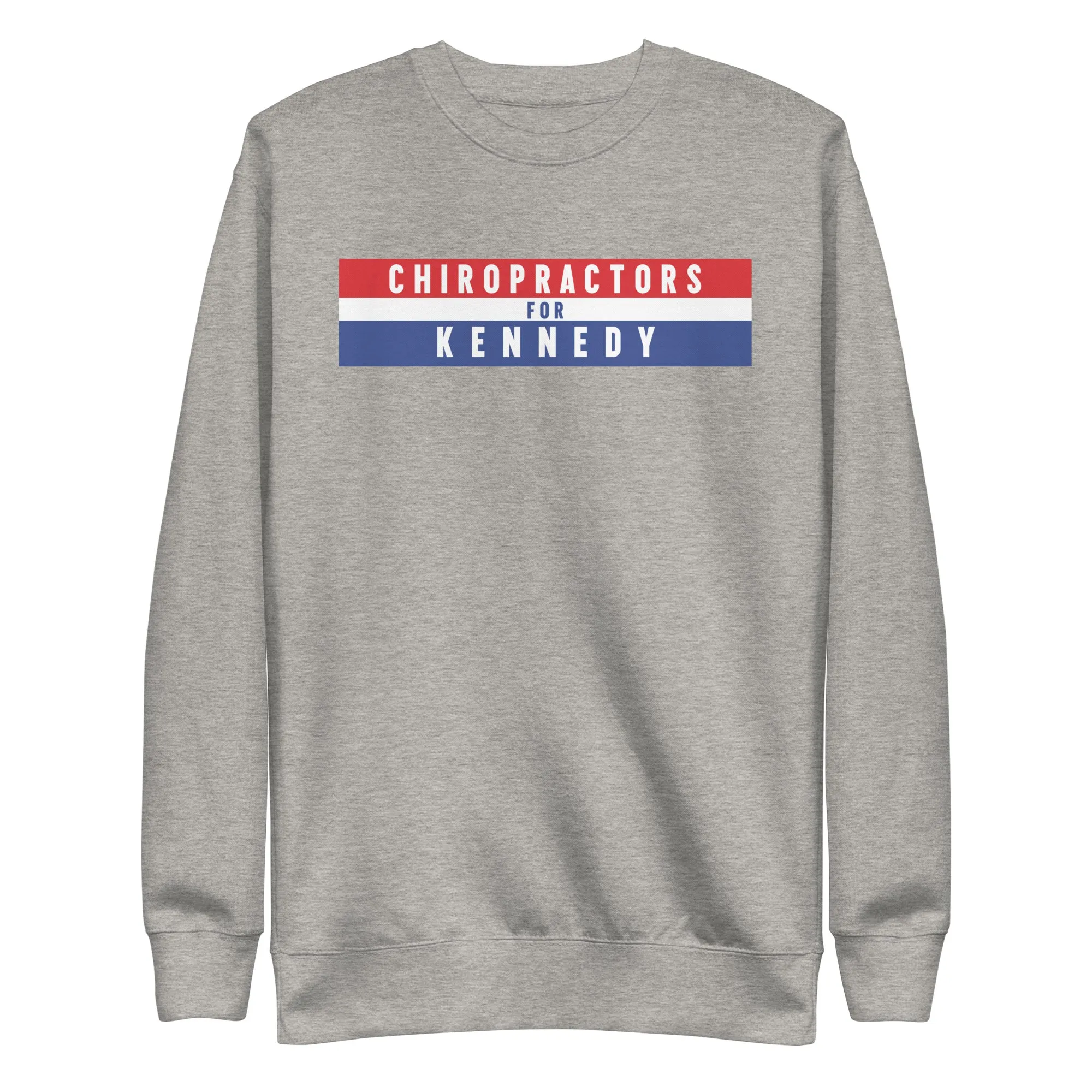 Chiropractors for Kennedy Unisex Sweatshirt