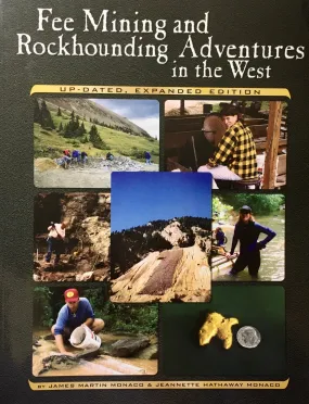 Fee Mining and Rockhounding Adventures in the West