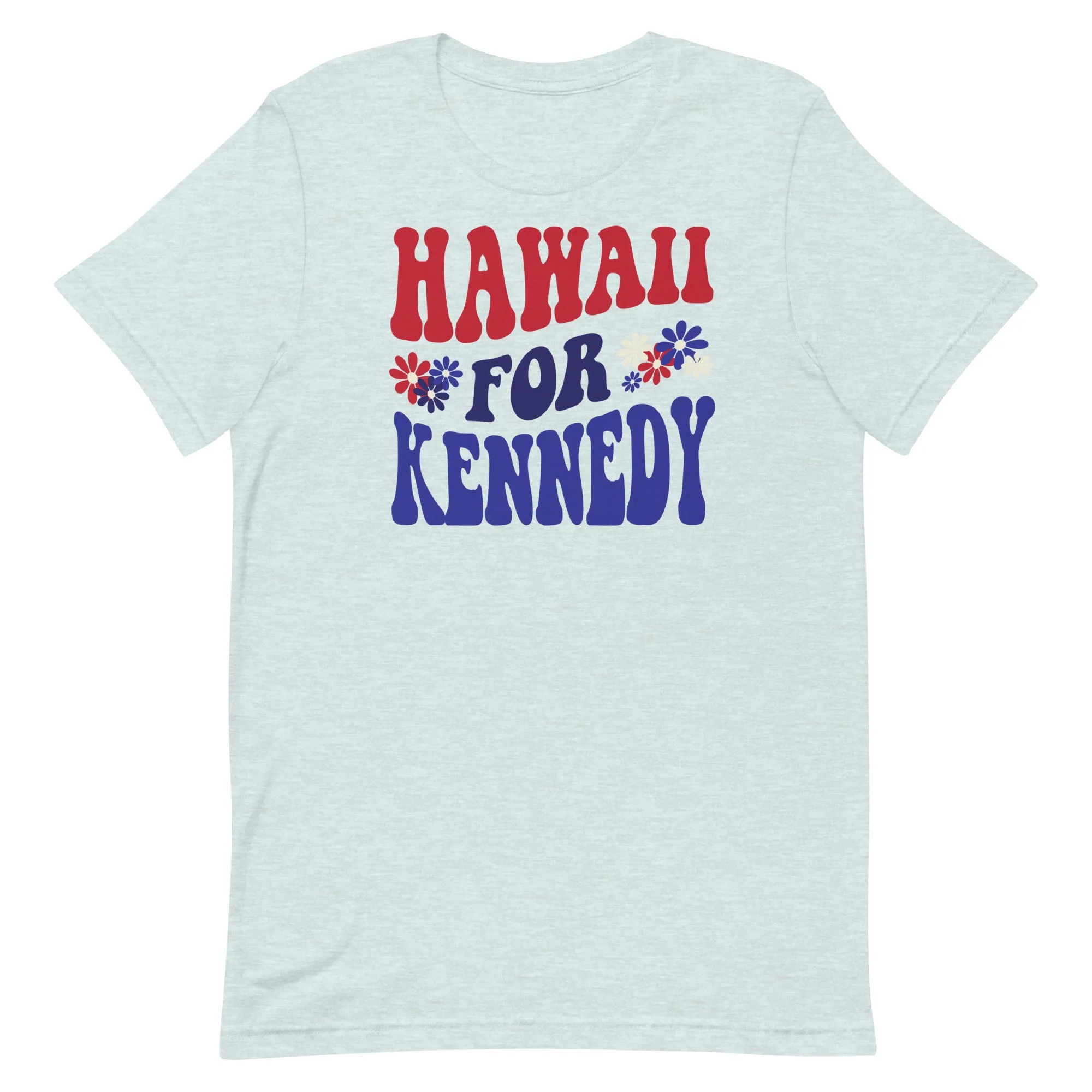 Hawaii for Kennedy Unisex Tee