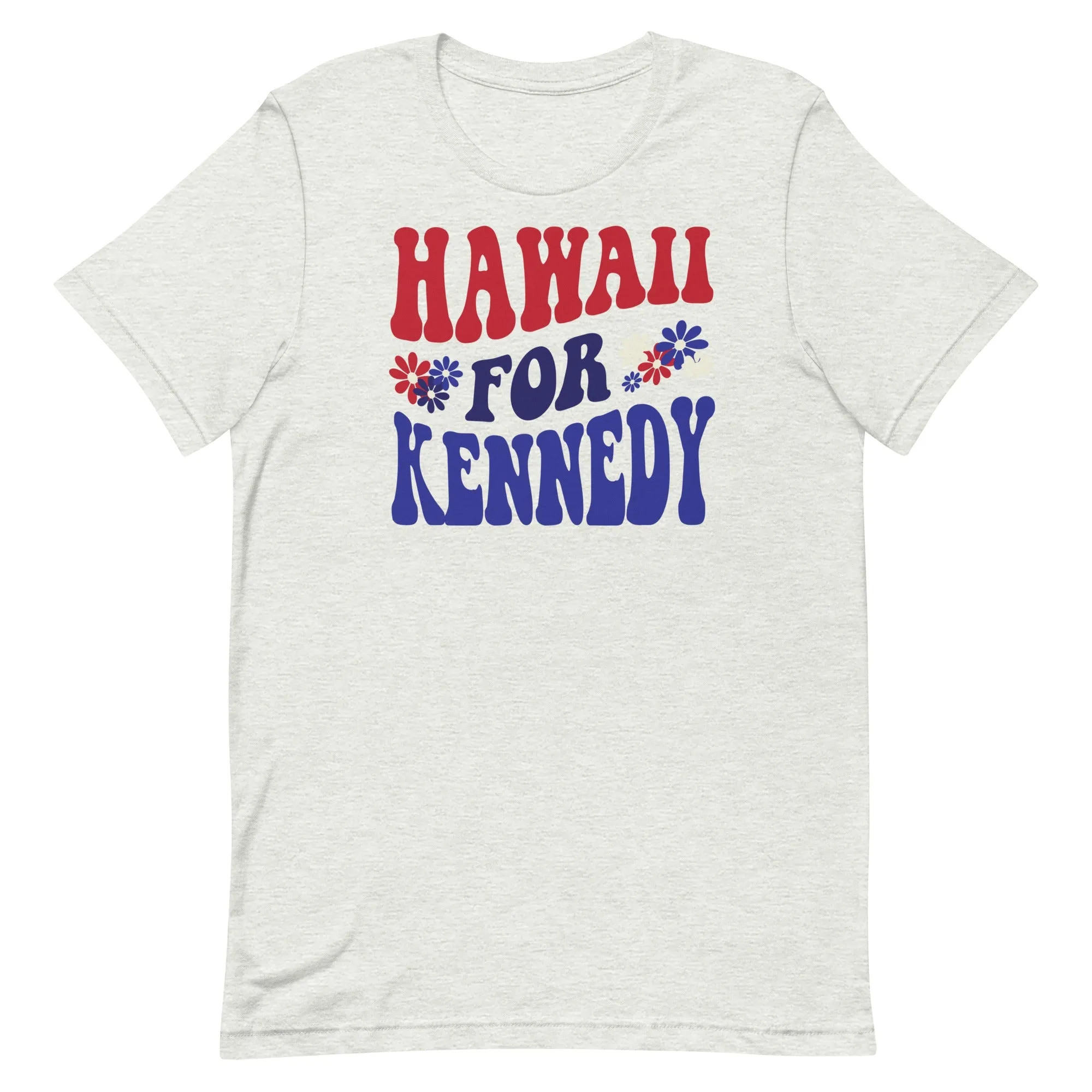 Hawaii for Kennedy Unisex Tee