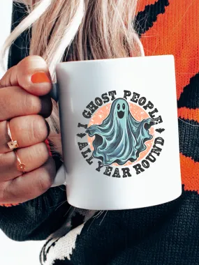 I Ghost People All Year Round Mug