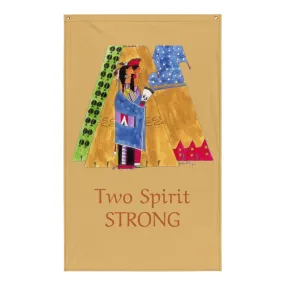 Two Spirit Strong Banner